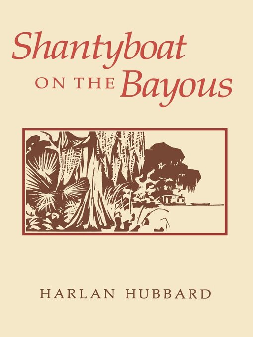 Title details for Shantyboat On the Bayous by Harlan Hubbard - Available